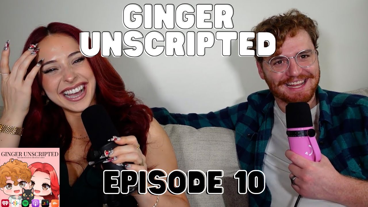 WE ARE SO BACK!! Updates, Q&A, & Rambles | Ginger Unscripted 010 | Zachary Cowan & Dorothy Mannine