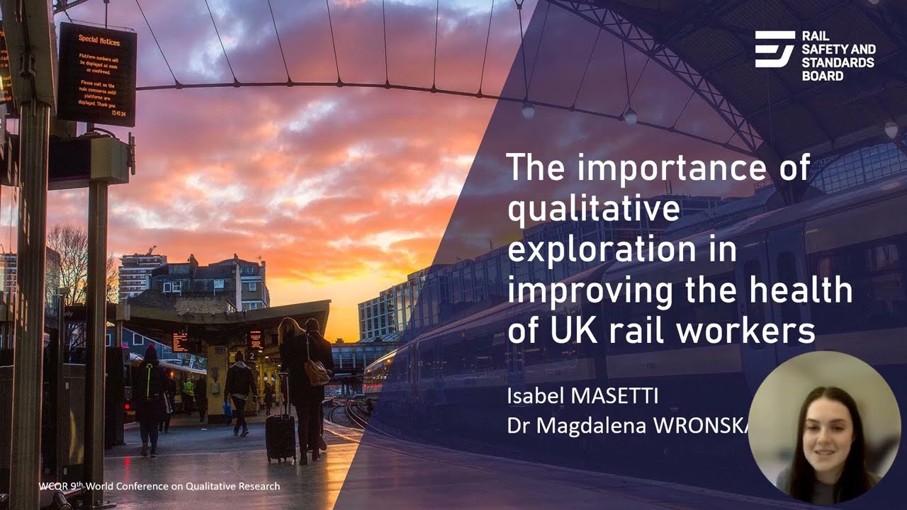 WCQR2025_317273: The importance of qualitative exploration in improving the health of UK rail...