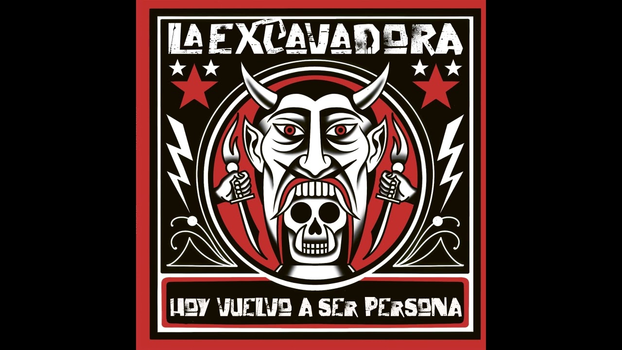 11 Hoy vuelvo a ser persona. LA EXCAVADORA