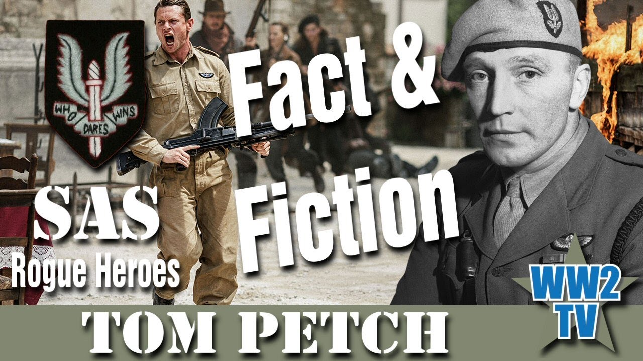 SAS Rogue Heroes - Fact & Fiction