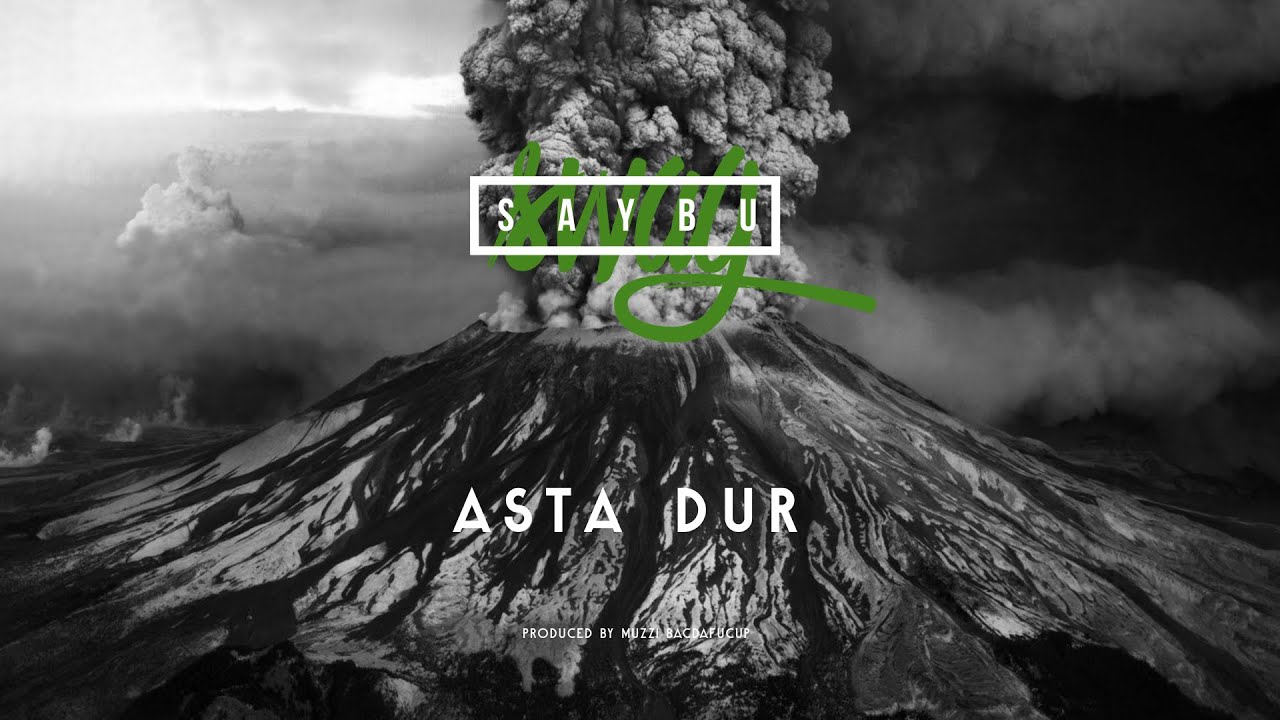 SAYBU - Asta Dur