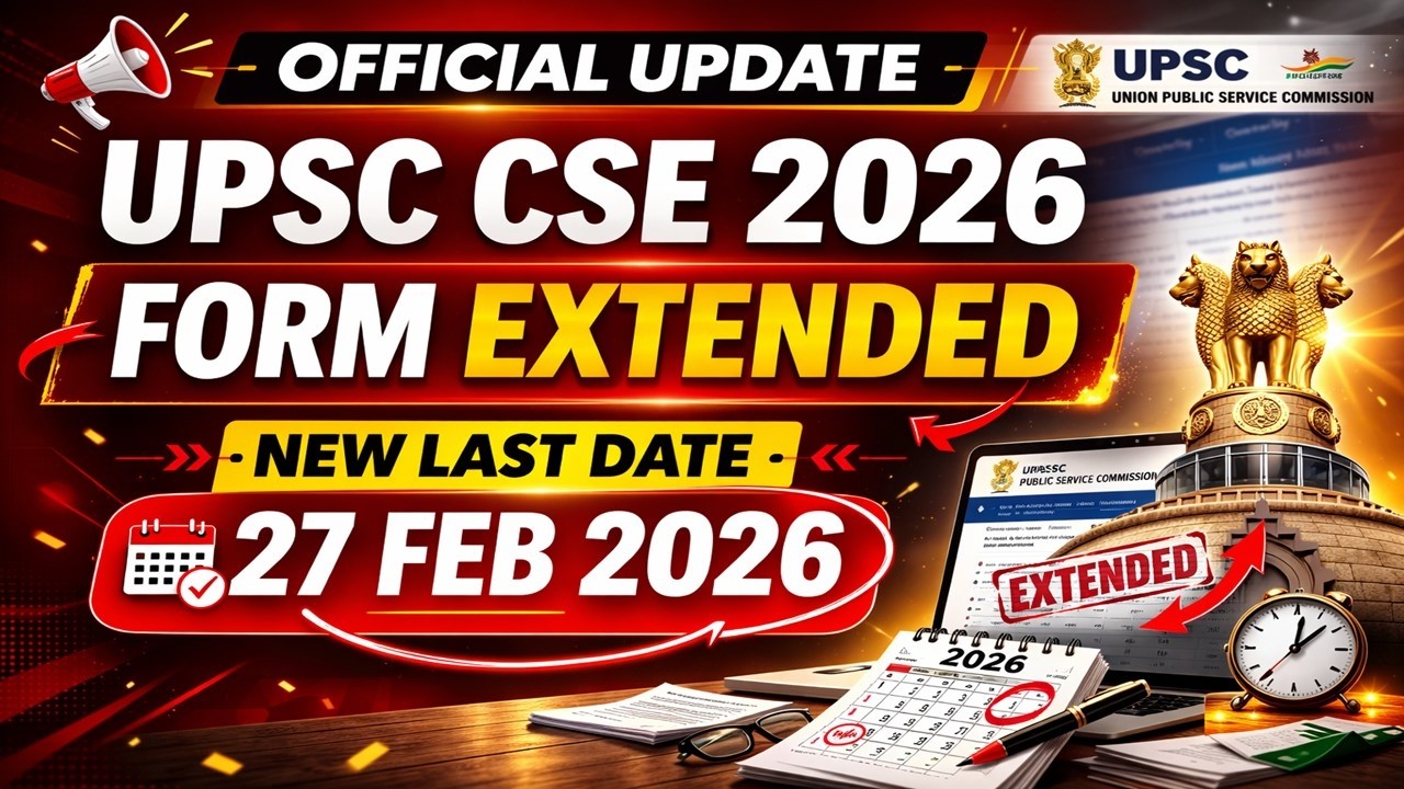 EXTENDED :- UPSC FORM 2026 || UPSC CSE 2026 FORM