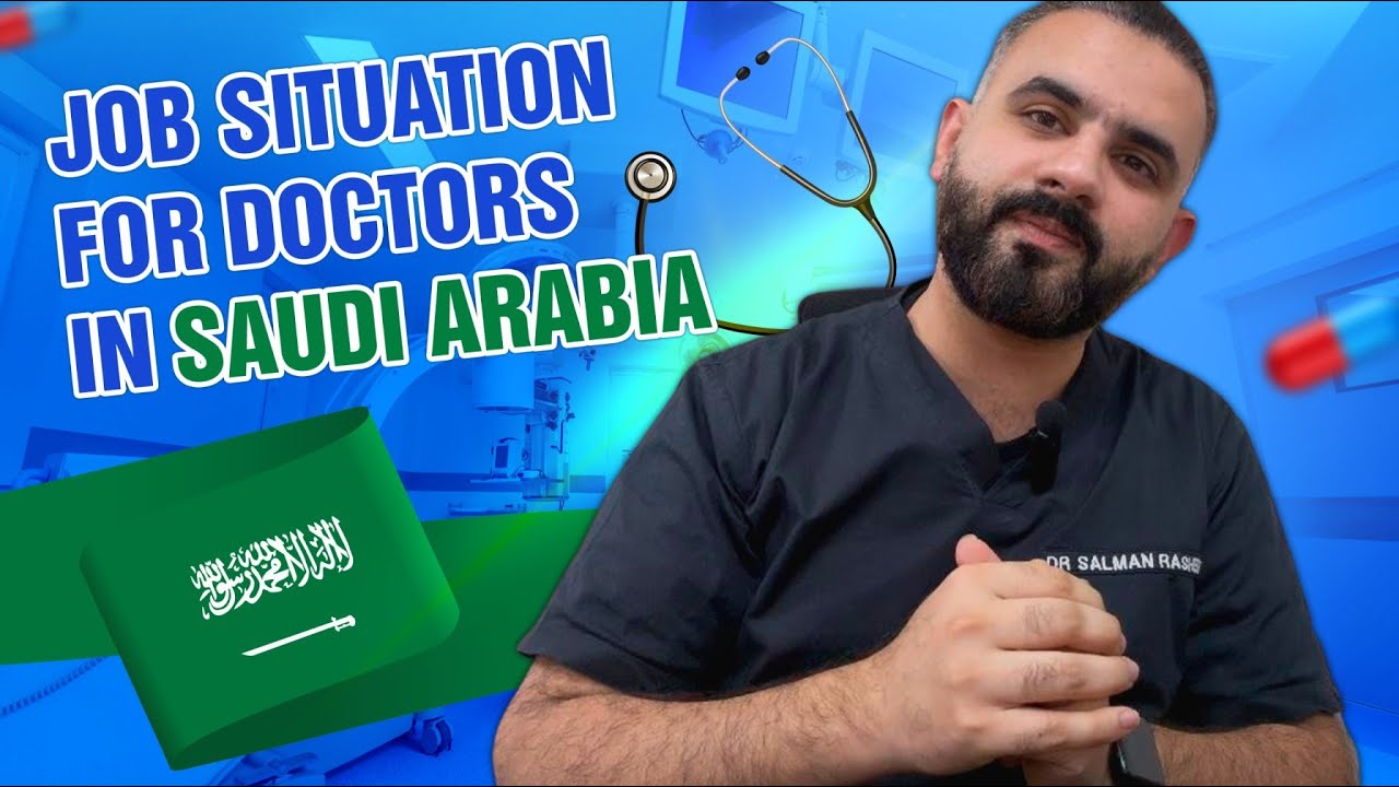 Job situation for Doctors in Saudi Arabia | Explained |