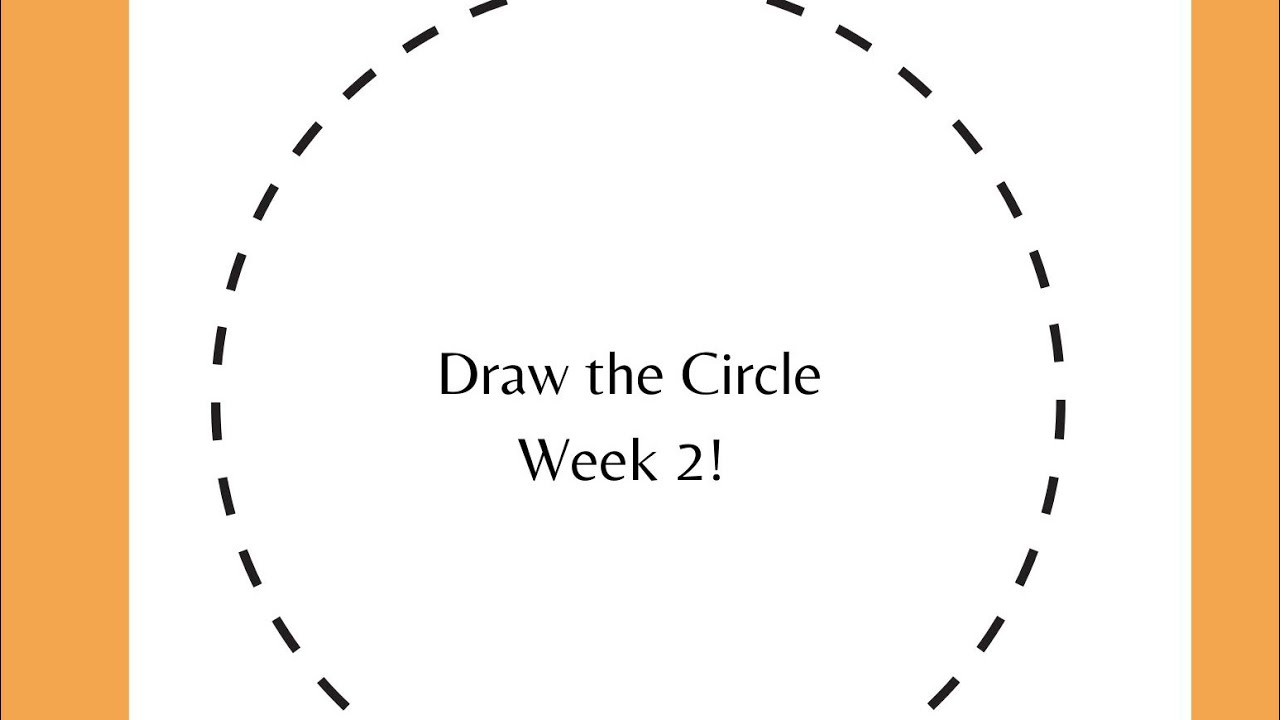 Draw the Circle - ⭕️ Week 2!!