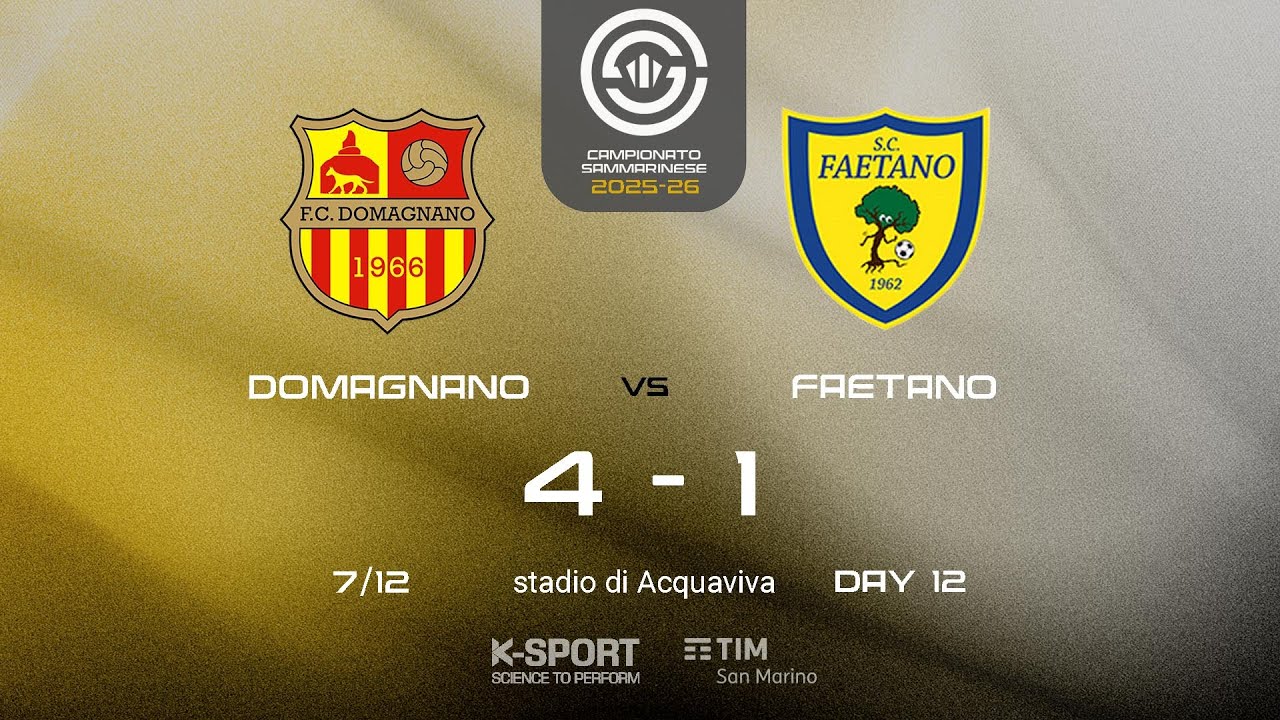 Campionato Sammarinese 2025-26, 12. giornata | HL Domagnano - Faetano 4-1