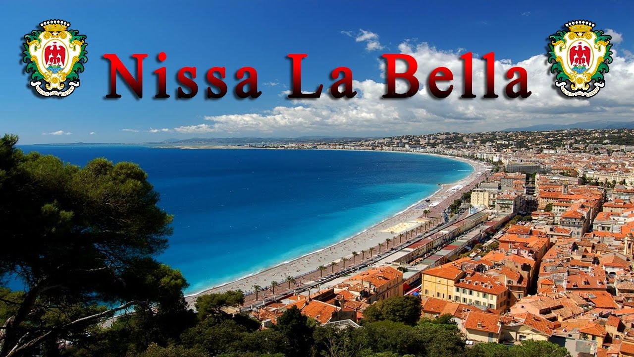 Nissa la Bella - (Hymne Niçois)