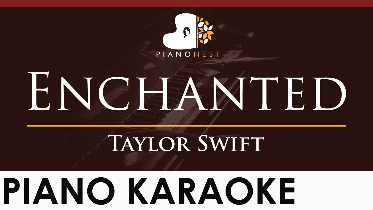 Taylor Swift - Enchanted - HIGHER Key (Piano Karaoke Instrumental)