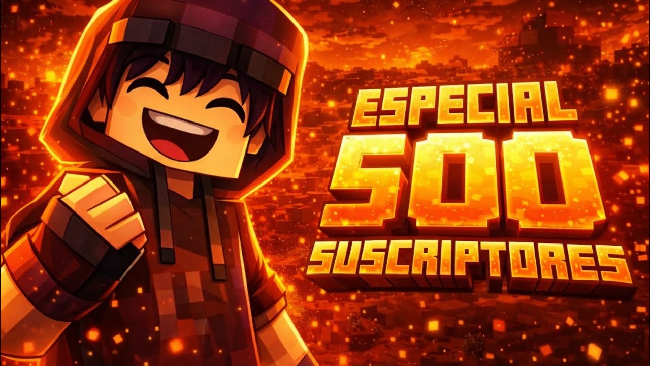 Especial 500 Suscriptores!!