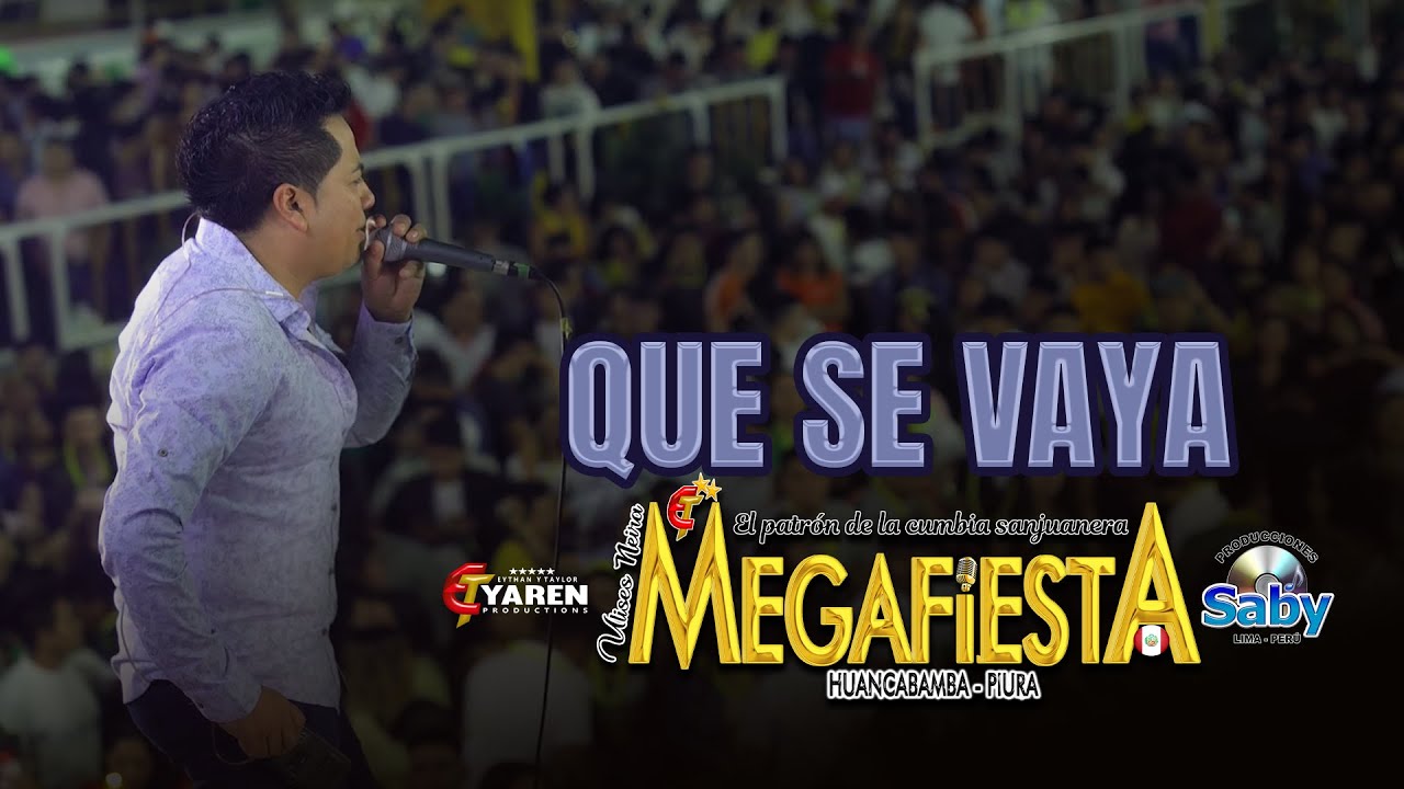 QUE SE VAYA - MEGAFIESTA OFICIAL - FELIZ AÑO NUEVO 2023 - HUARALINO INTERNACIONAL