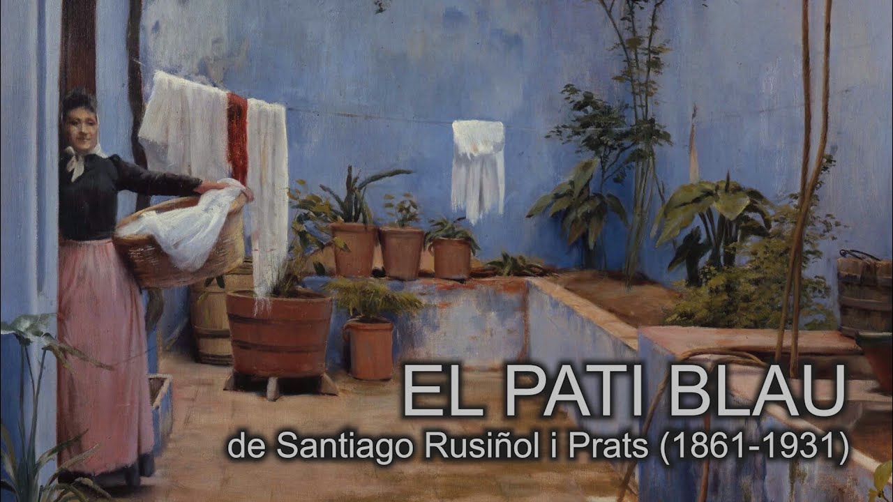 El pati blau, de Santiago Rusiñol i Prats