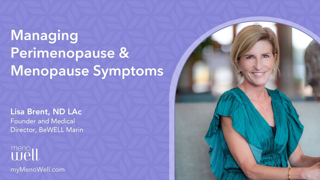Lisa Brent   Managing Perimenopause and Menopause Symptoms