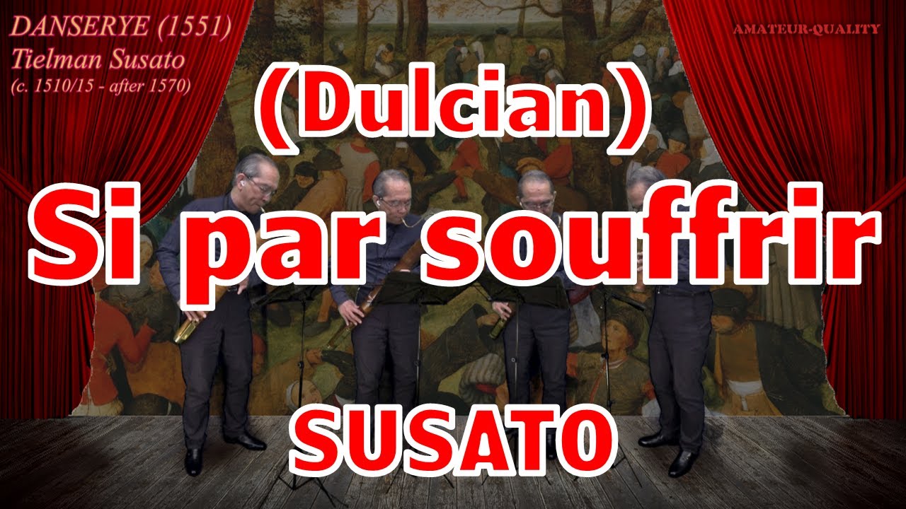Pavan Si par souffrir from DANSERYE(1551) by Tielman Susato; Dulcians & rackett: Yasuhiko Higaki
