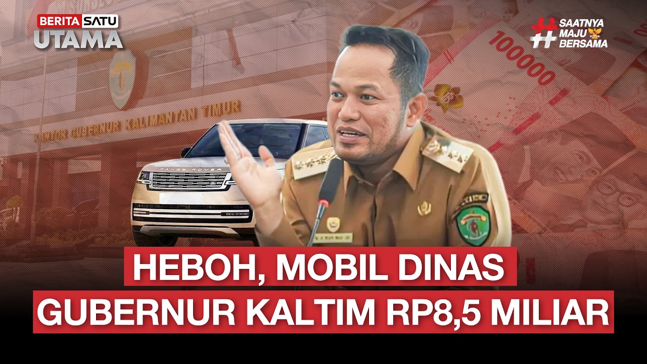 🔴 LIVE | Heboh, Mobil Dinas Gubernur Kaltim Rp8,5 Miliar - Beritasatu Utama