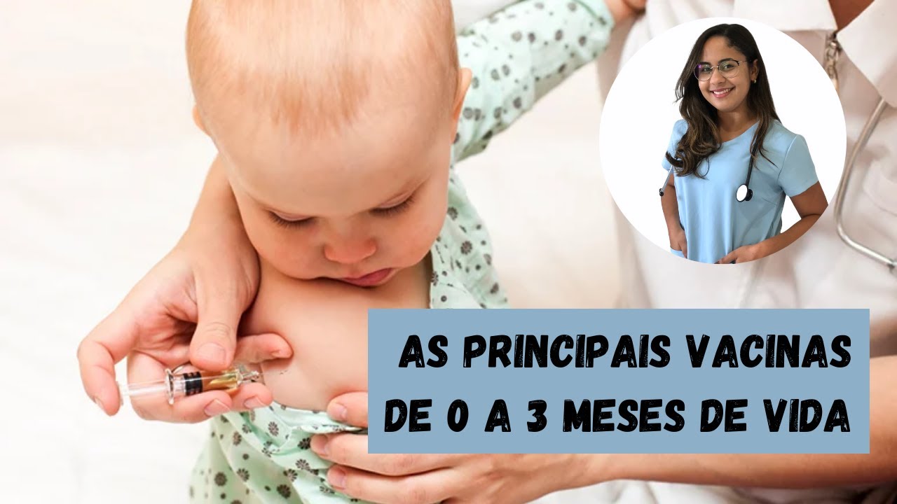 Saúde da Criança: Conhecendo as Principais Vacinas de 0 a 3 Meses de Vida!!