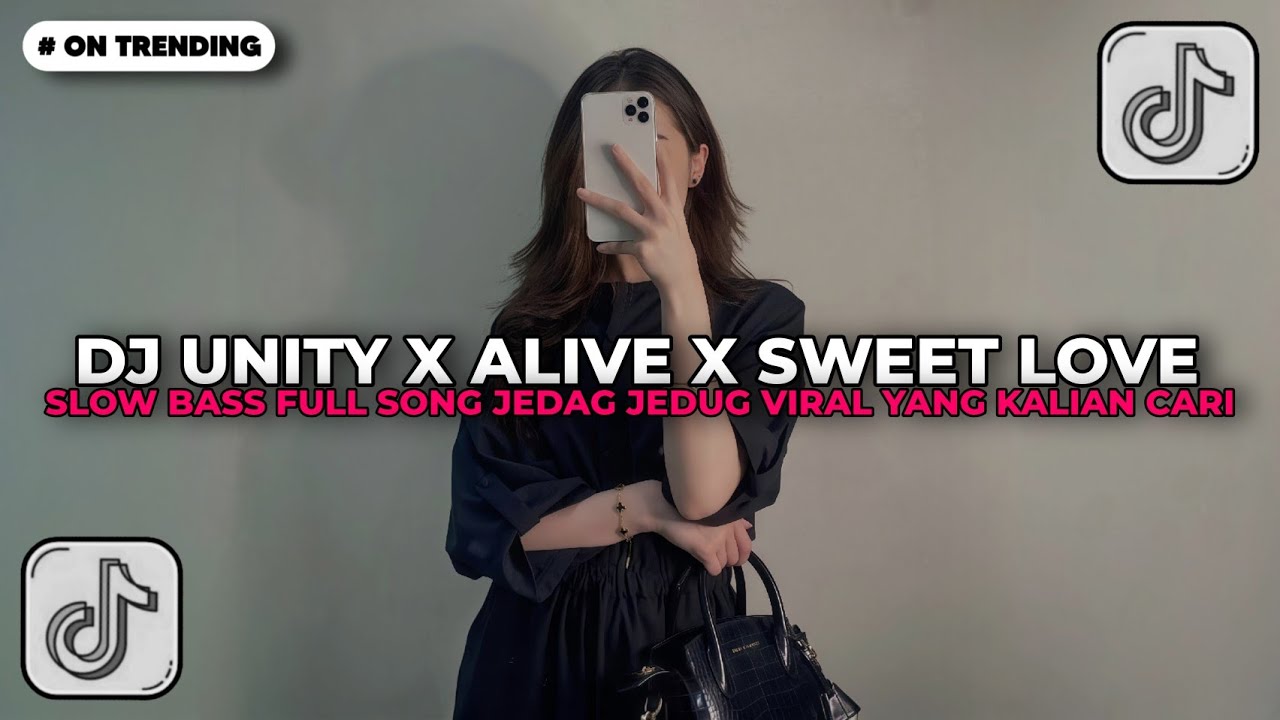DJ UNITY X ALIVE X SWEET LOVE SLOW BASS FULL SONG | DJ TIKTOK TERBARU 2026!!