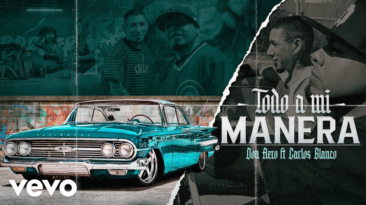 Don Aero - Todo a mi Manera (Official Video) ft. Carlos Blanco
