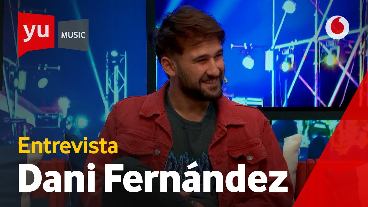 Dani Fernández: 