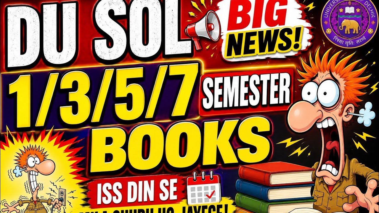 DU SOL Big Update 🚨 1st, 3rd, 5th & 7th Semester Books Distribution Date 2026
