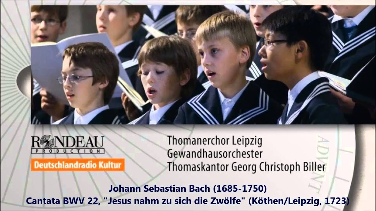 JS Bach: Cantata BWV 22 - Thomanerchor, Georg Christoph Biller (Audio video)