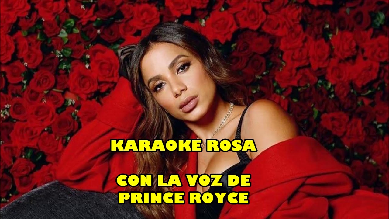Anitta with Prince Royce - Rosa (KARAOKE CON VOZ DE PRINCE ROYCE)