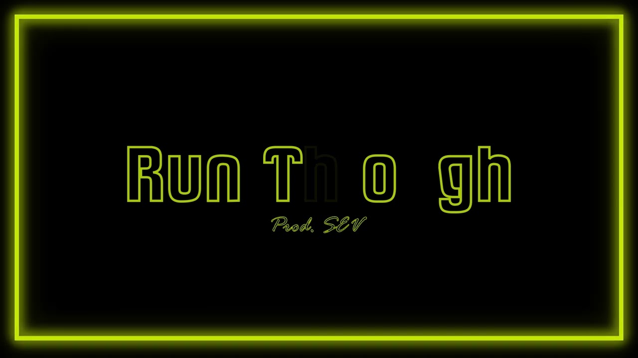 SEV - Run Through(Prod. SEV)