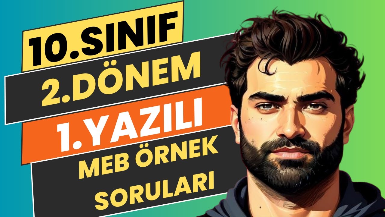 10.SINIF İNGİLİZCE 2.DÖNEM 1.YAZILI SORULARI | MEB ÖRNEK YAZILI SORULARI