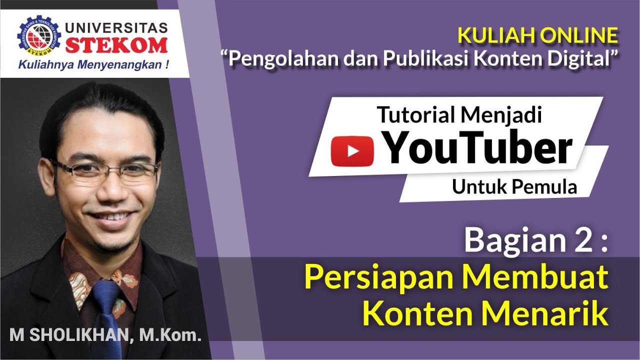 Tutorial Menjadi YouTuber (Untuk Pemula) | Bagian 2 : Bagaimana Membuat Konten Menarik