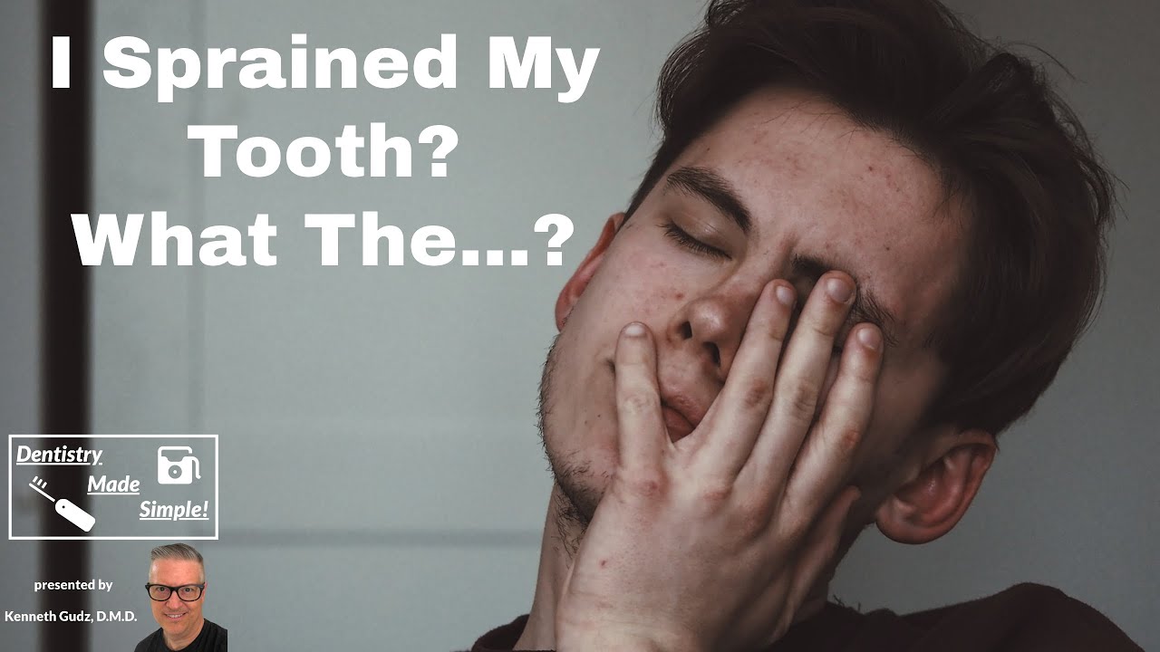 I Sprained My Tooth? What the...?