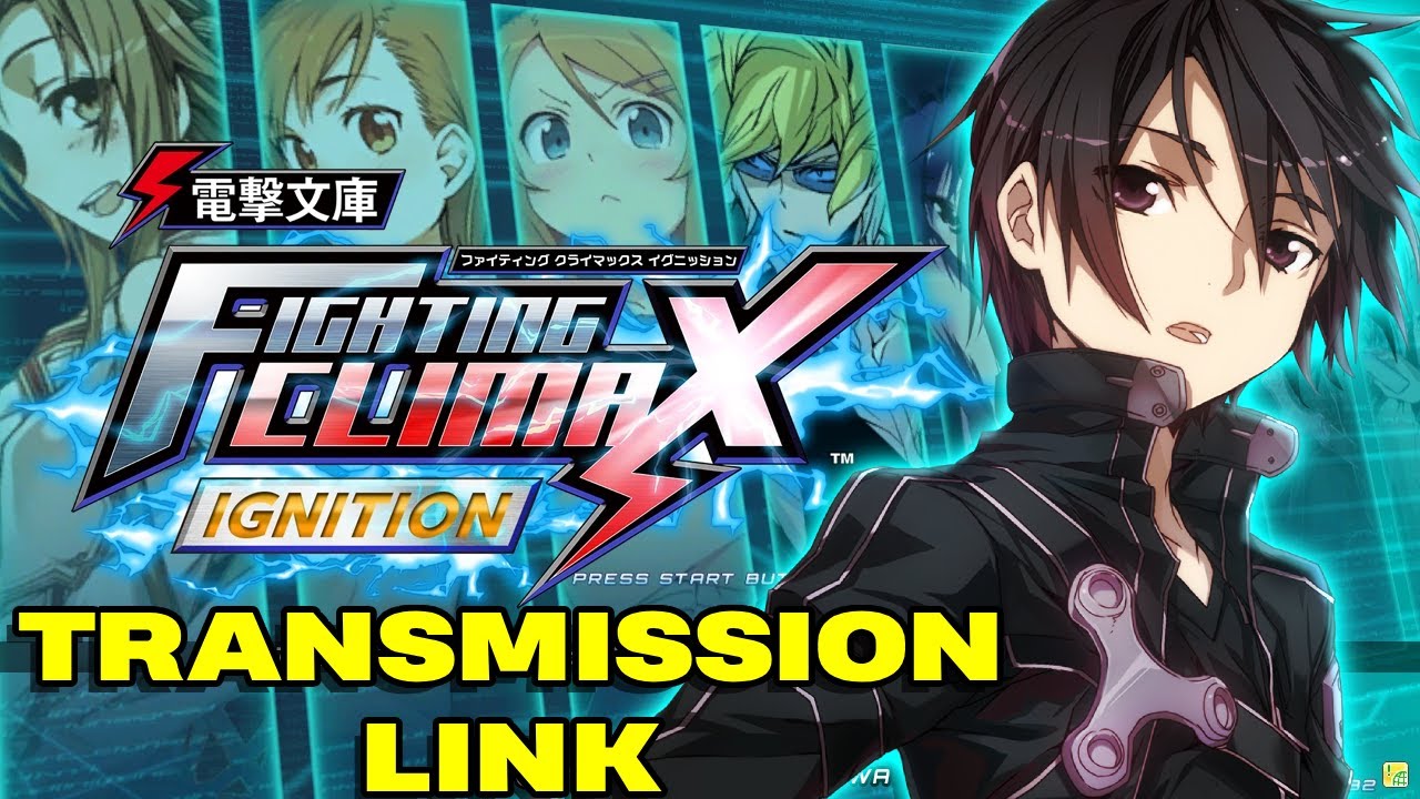 «Transmission Link» | Dengeki Bunko: Fighting Climax IGNITION