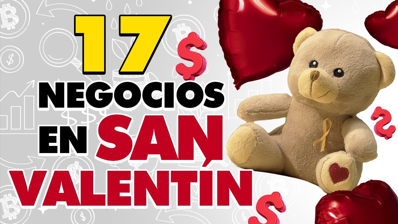 ❤️️17 Negocios Rentables en SAN VALENTÍN 😍 Negocios para el Día de los Enamorados