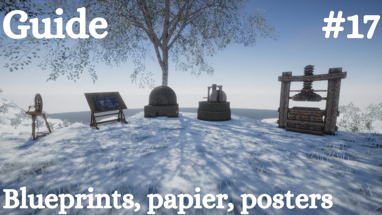 Rising World - Guide #17 : Blueprints, papier, posters