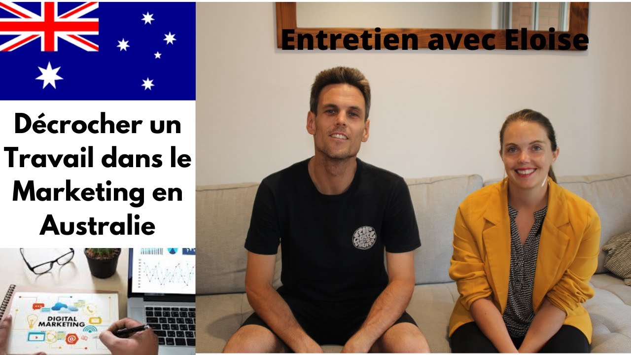 Comment Décrocher un Travail dans le  Marketing en Australie - Entretien avec Eloïse