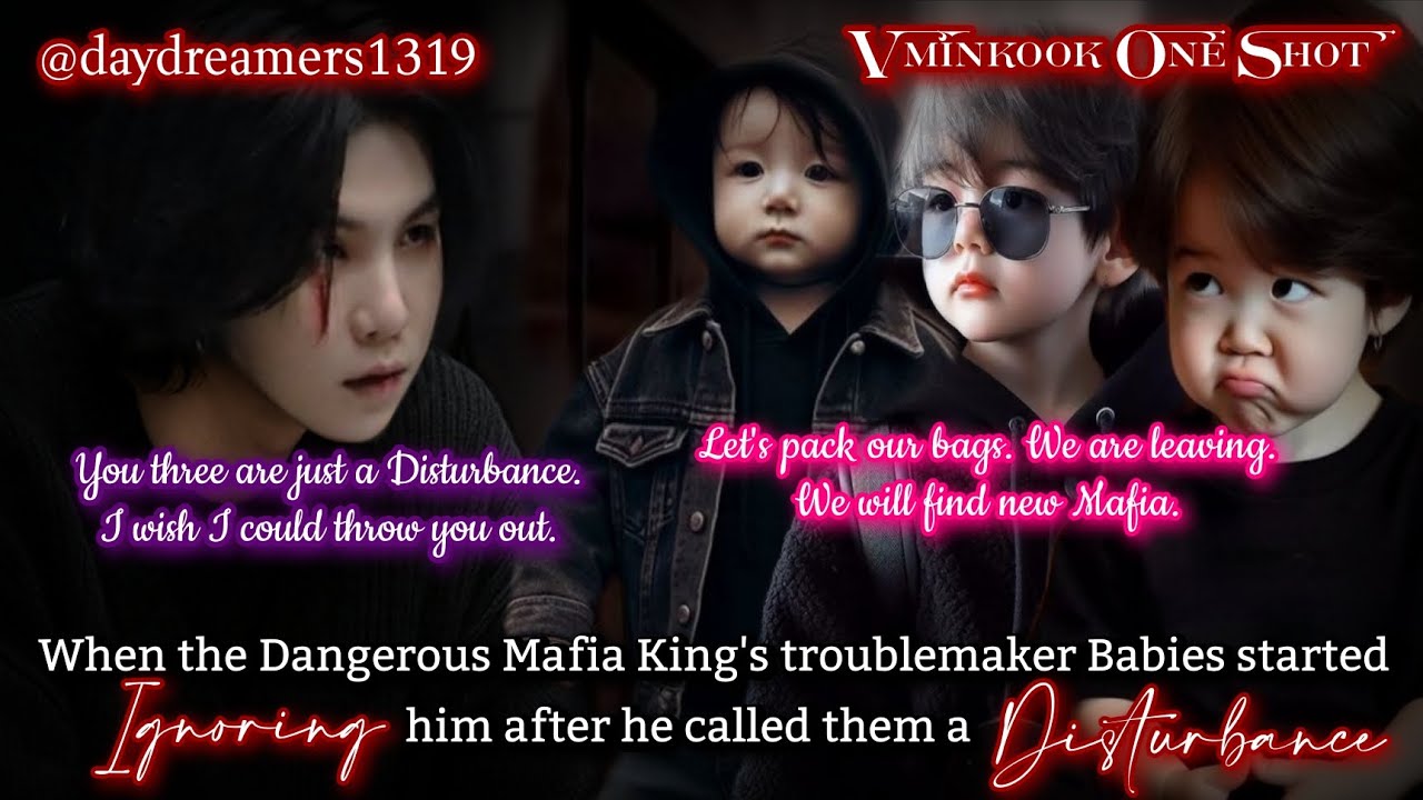 When Dangerous Mafia King's Babies started ignoring after he called Disturbance [Vminkook One Shot]