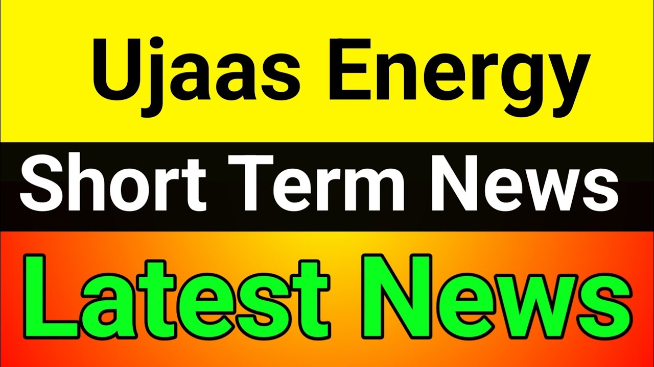 Ujaas Energy share🚀 Ujaas Energy share latest news🔥 Ujaas Energy share news