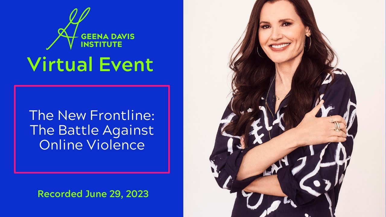 The Battle Against Online Violence | Geena Davis Institute and Craig Newmark Philanthropies