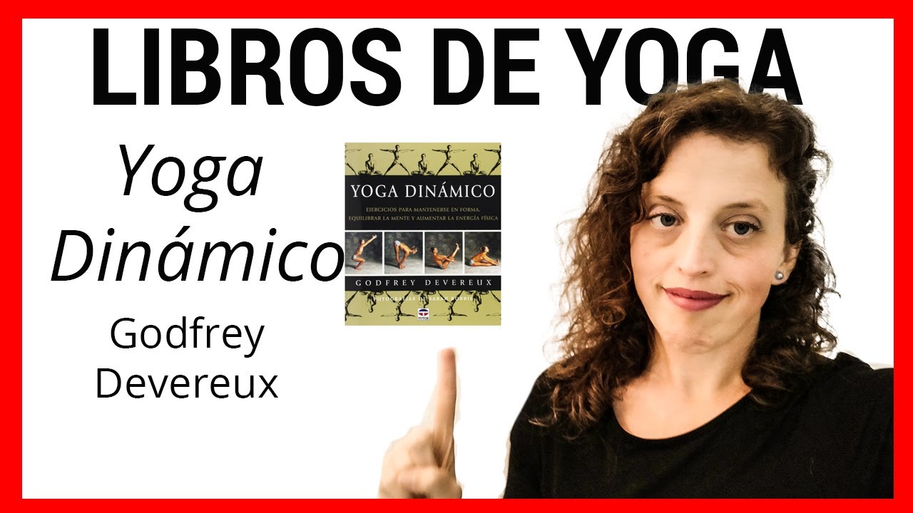 YOGA DIN&Aacute;MICO | Gofrey Devereux | Libros de Yoga
