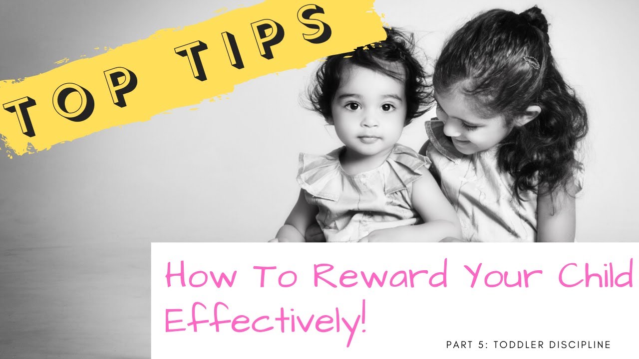 SUCCESSFUL PARENTING TIPS - ways to recognise and reward your child's good behaviour at home.
