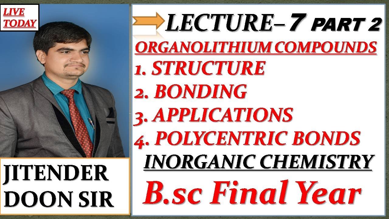 B.SC FINAL YEAR STRUCTURE BONDING AND APPLICATION OF ORGANOLITHIUM COMPOUNDS
