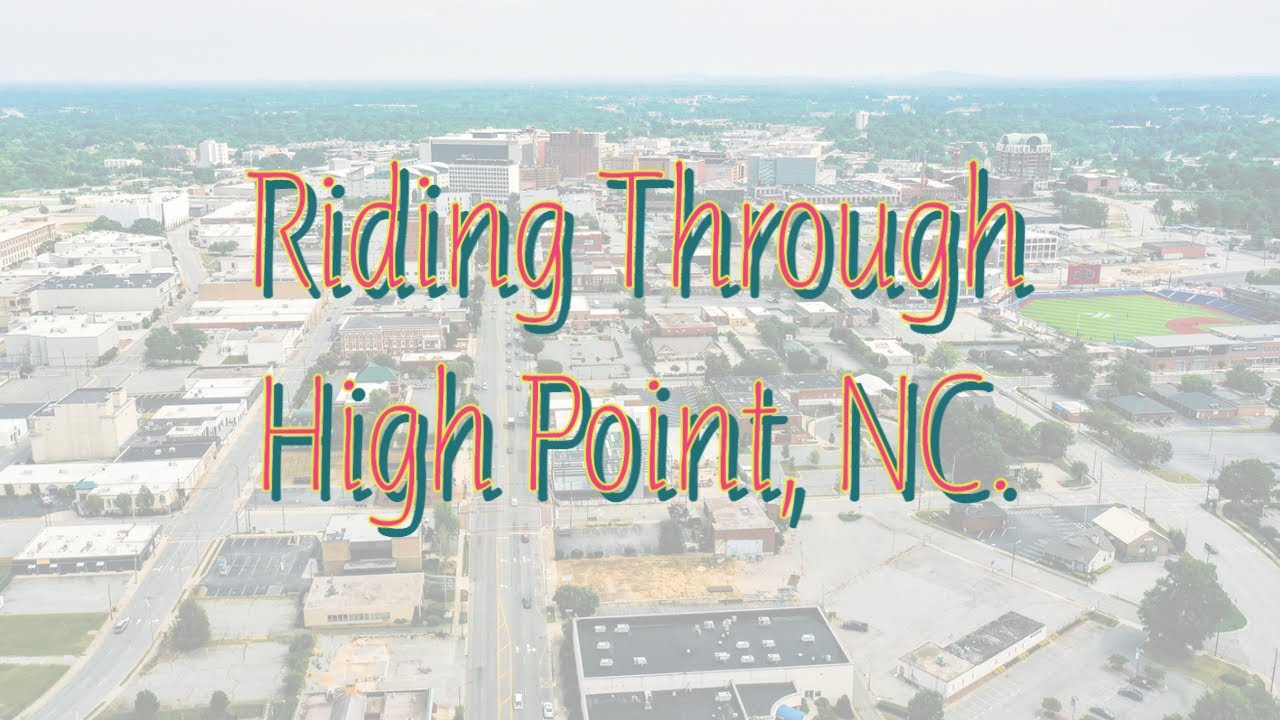 Riding through High Point, NC