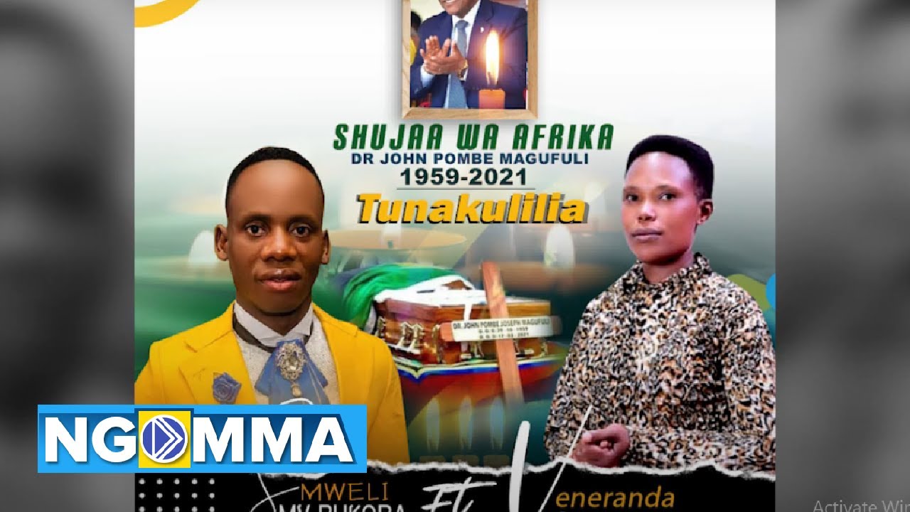 Samwel Mv Bukoba Ft Veneranda Gewe - Shujaa Wa Africa (Dr. John Pombe Magufuli)