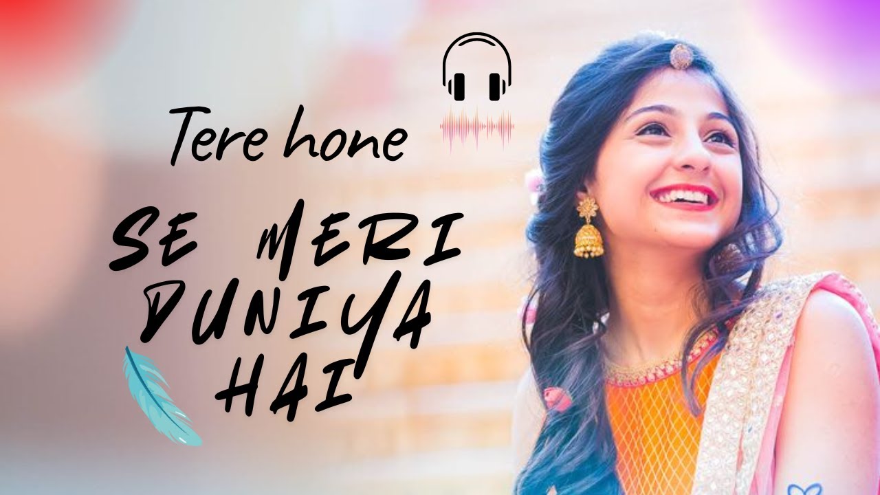 Tere Hone Se Meri Duniya Hai ❤️ | Romantic Hindi Duet Song | Bollywood Style Love Song”