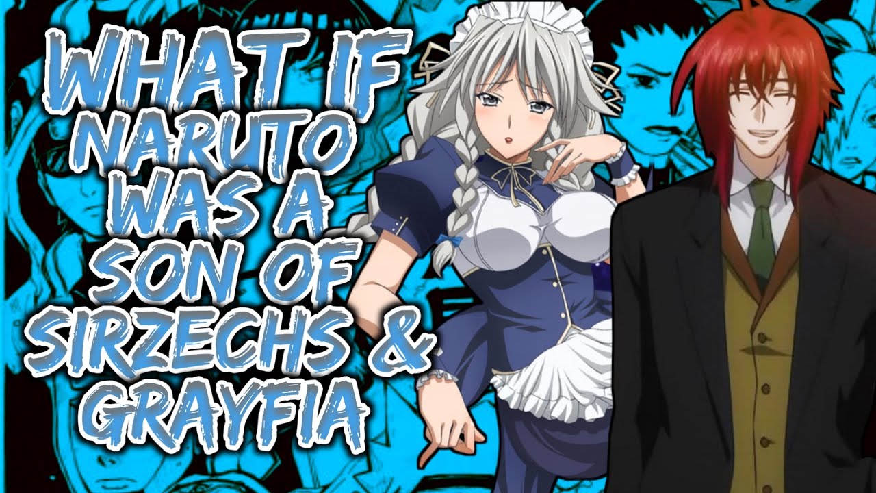 What if Naruto Was A Son of Sirzechs Lucifer & Grayfia in High School Dxd | Part 1