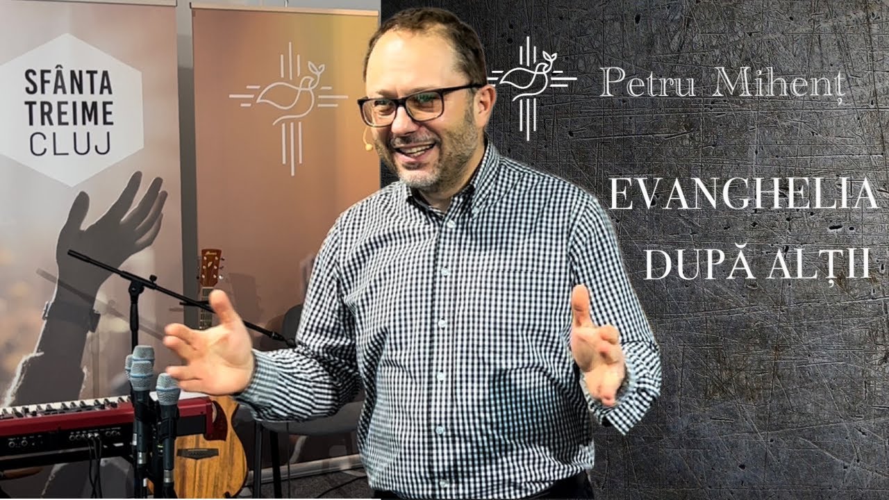 Petru Mihenț | Evanghelia după alții | 16 - ianuarie - 2022 | Biserica Sfânta Treime Cluj