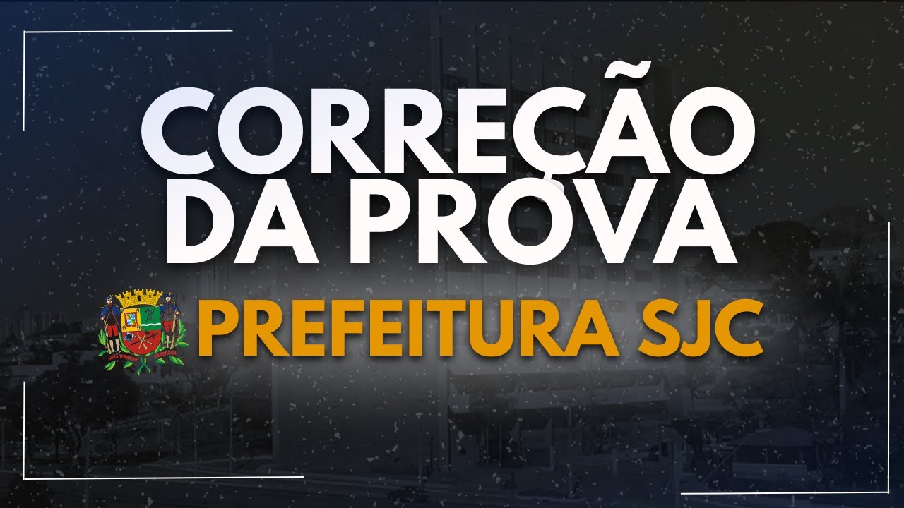 🎯 CORREÇÃO COMPLETA DA PROVA DE ASSISTENTE DE GESTÃO DE SJC 2025!