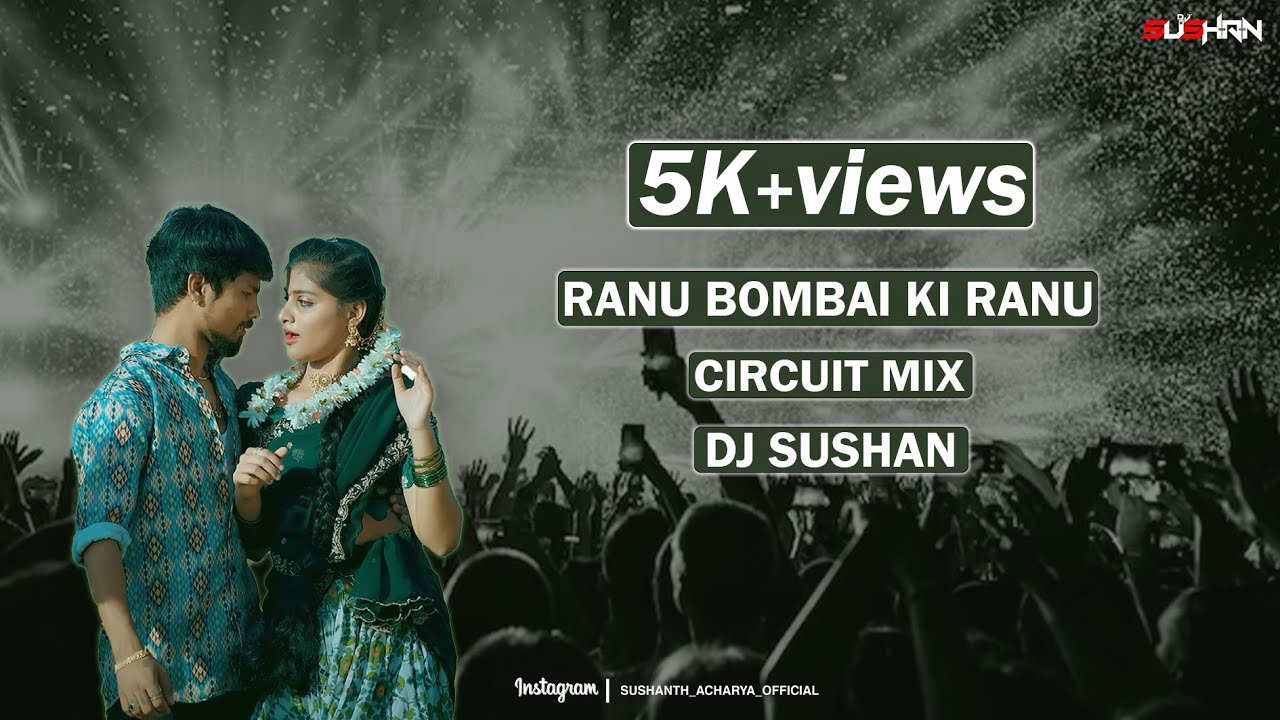 RANU BOMBAI KI RANU CIRCUIT MIX DJ SUSHAN | RAMU RATHOD | PRABHA
