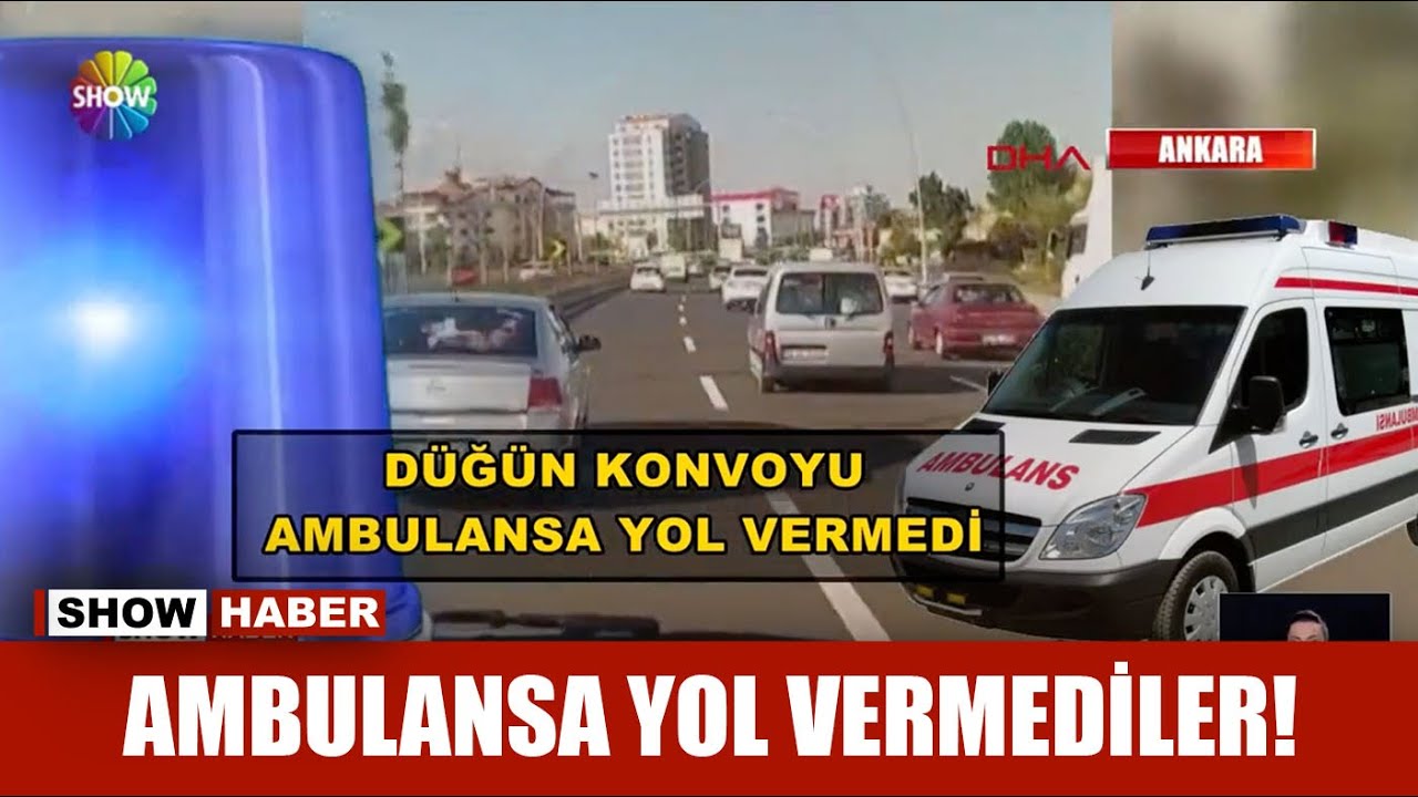 Ambulans düğün konvoyunu geçemedi!
