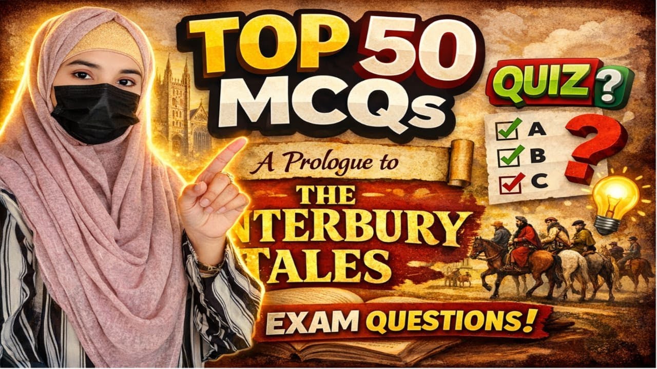 Top 50 MCQs from Prologue to the Canterbury Tales | Most Important Exam Questions