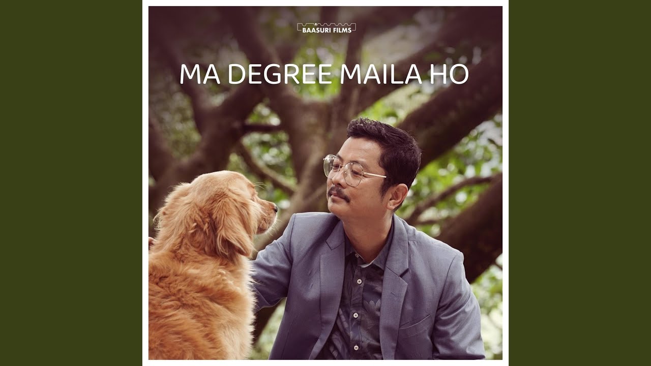 MA DEGREE MAILA HO (feat. Pawan Giri & Jhuma Limbu)