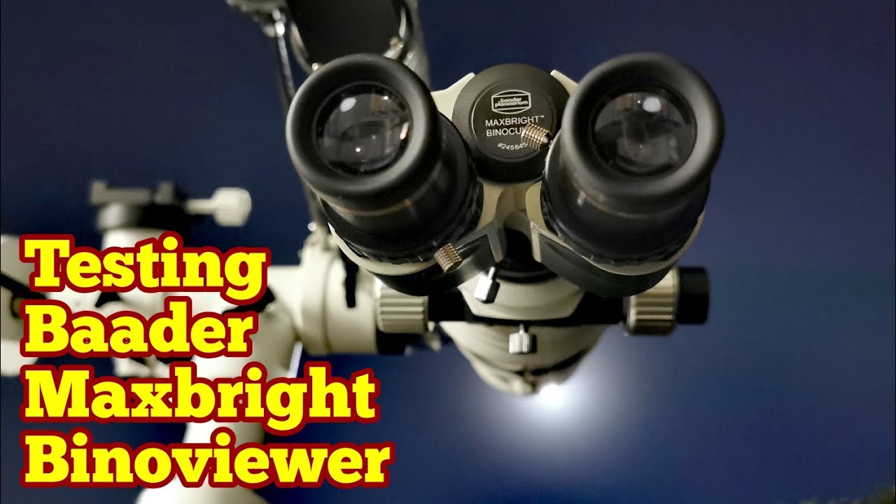Amazing Baader Maxbright Binoviewer: Unboxing, Testing, Observing, Astronomy, Space