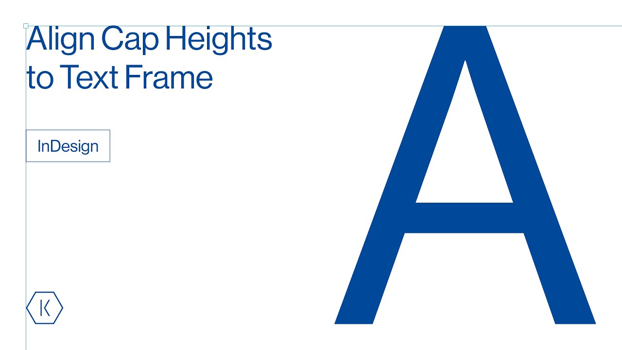 InDesign &ndash; Align Cap Heights to Top of Text Frames